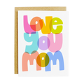 Love You Mom Card