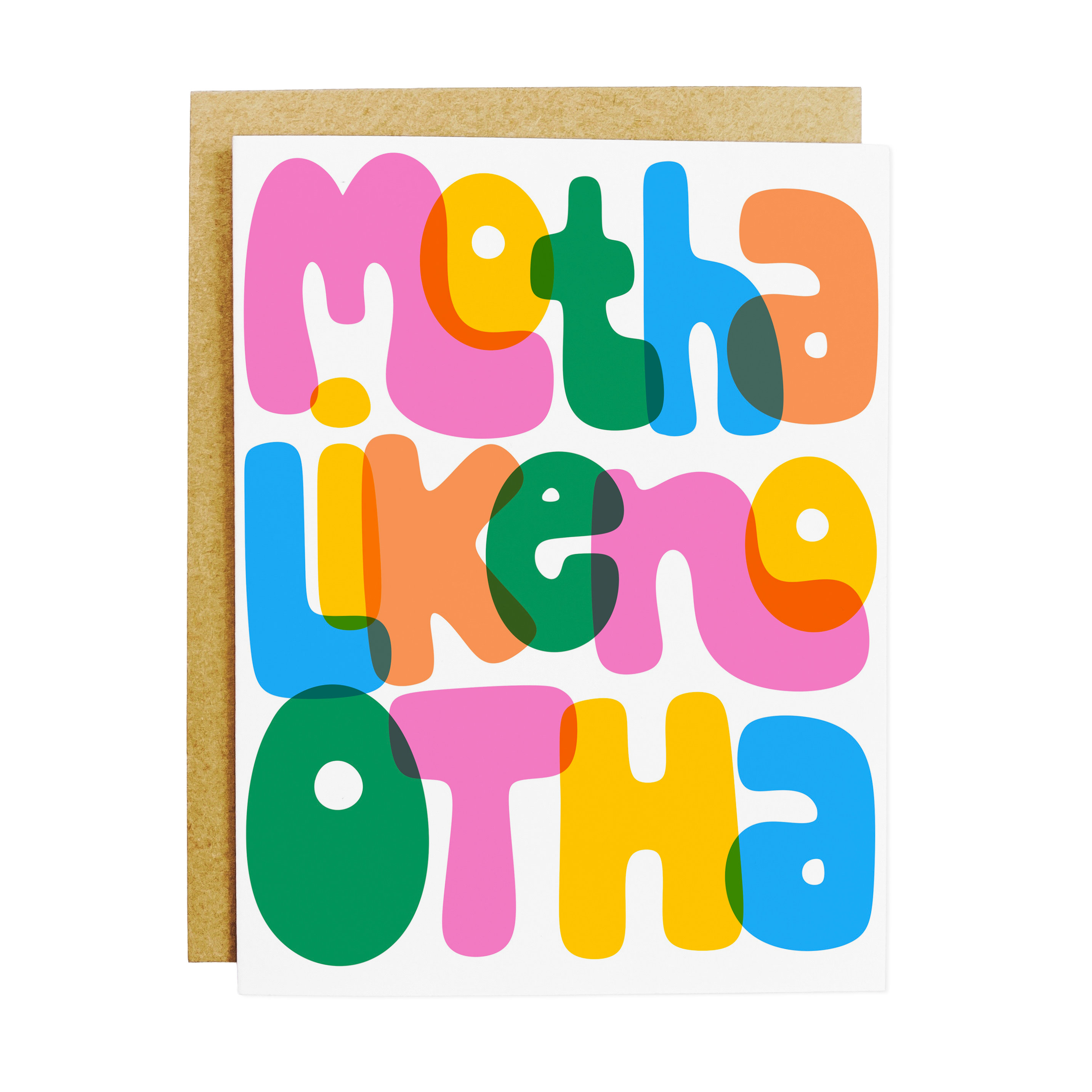 Motha Like No Otha Greeting Card